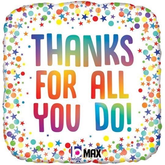 18 inch Thanks For All You Do Balloon