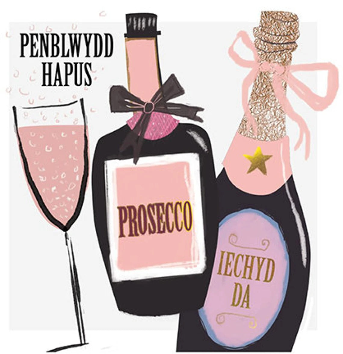 Penblwydd Hapus Prosecco Iechyd Da Card